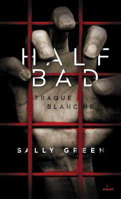 half-bad,-tome-1---traque-blanche-485010-250-400